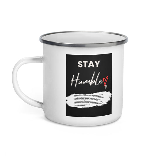 Stay Humble-Enamel Mug-By Merch For inspiration