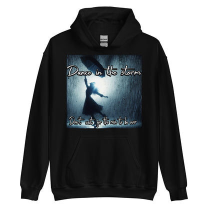 Dance in the rain hoodie-Motivational and inspirational hoodie