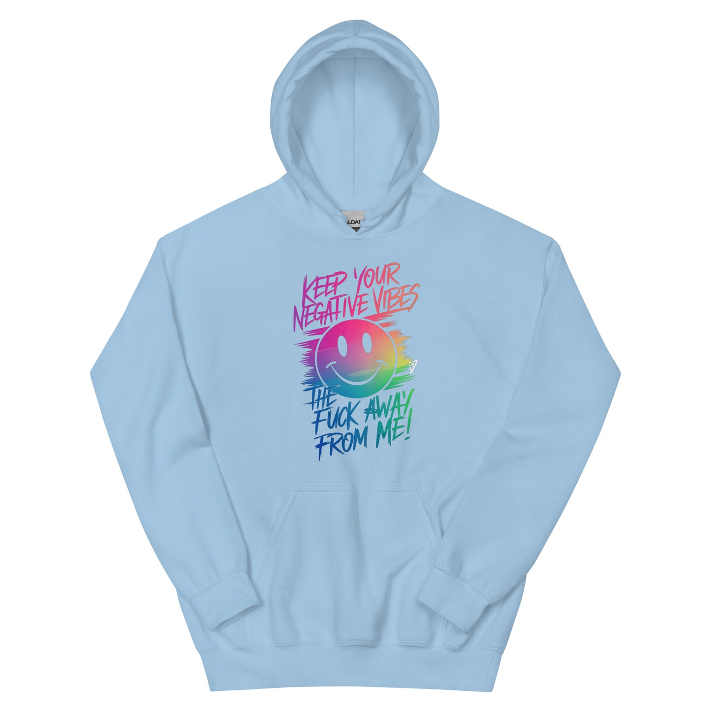 Keep Your Negative Vibe Away From Me Hoodie