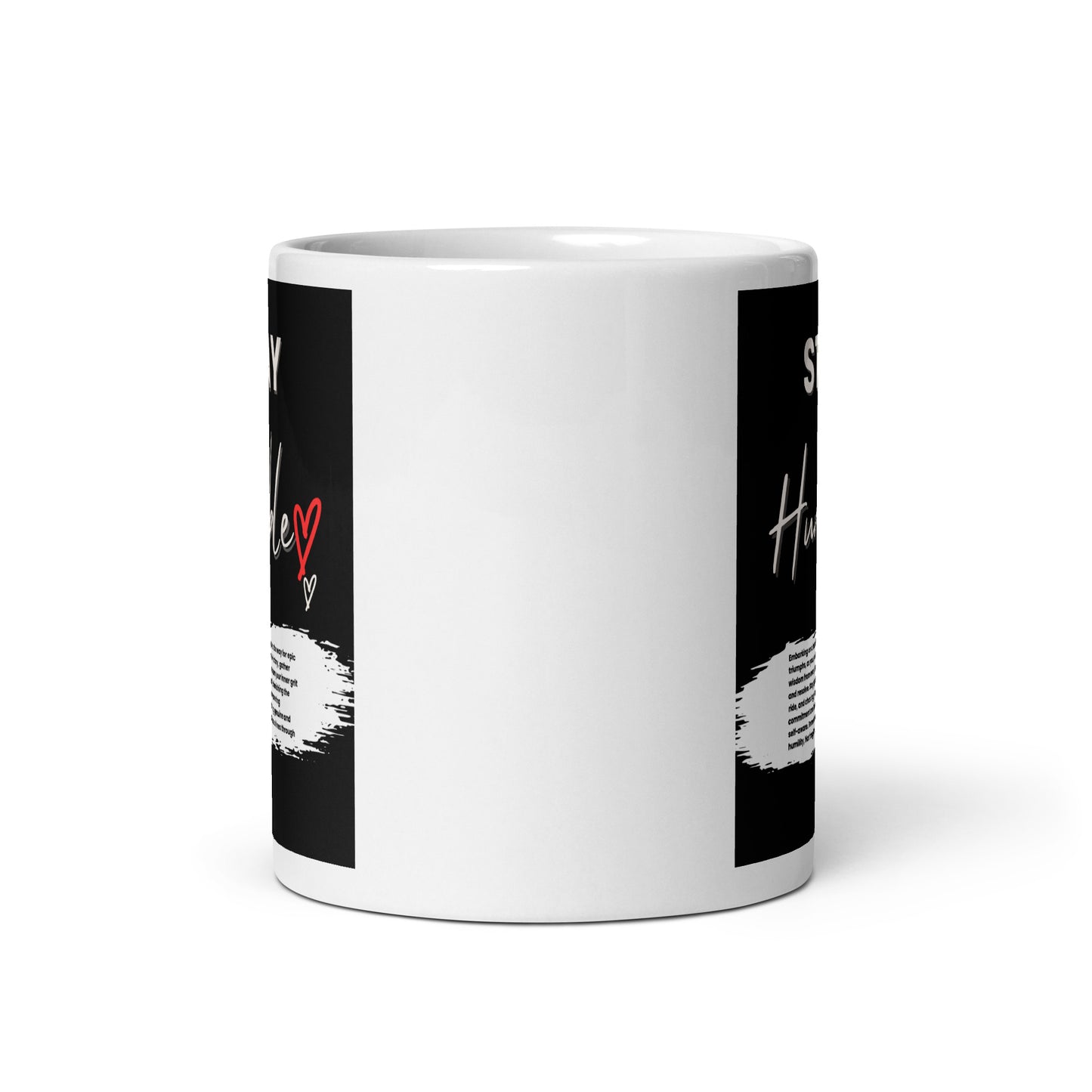 Stay Humble-White glossy mug 11 oz