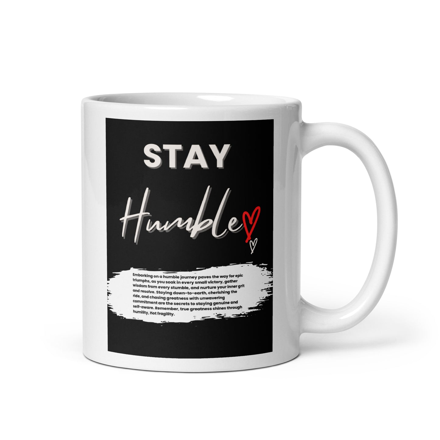 Stay Humble-White glossy mug 11 oz