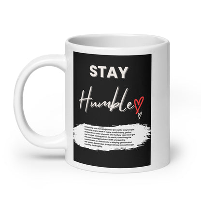 Stay Humble -White glossy mug 20 oz